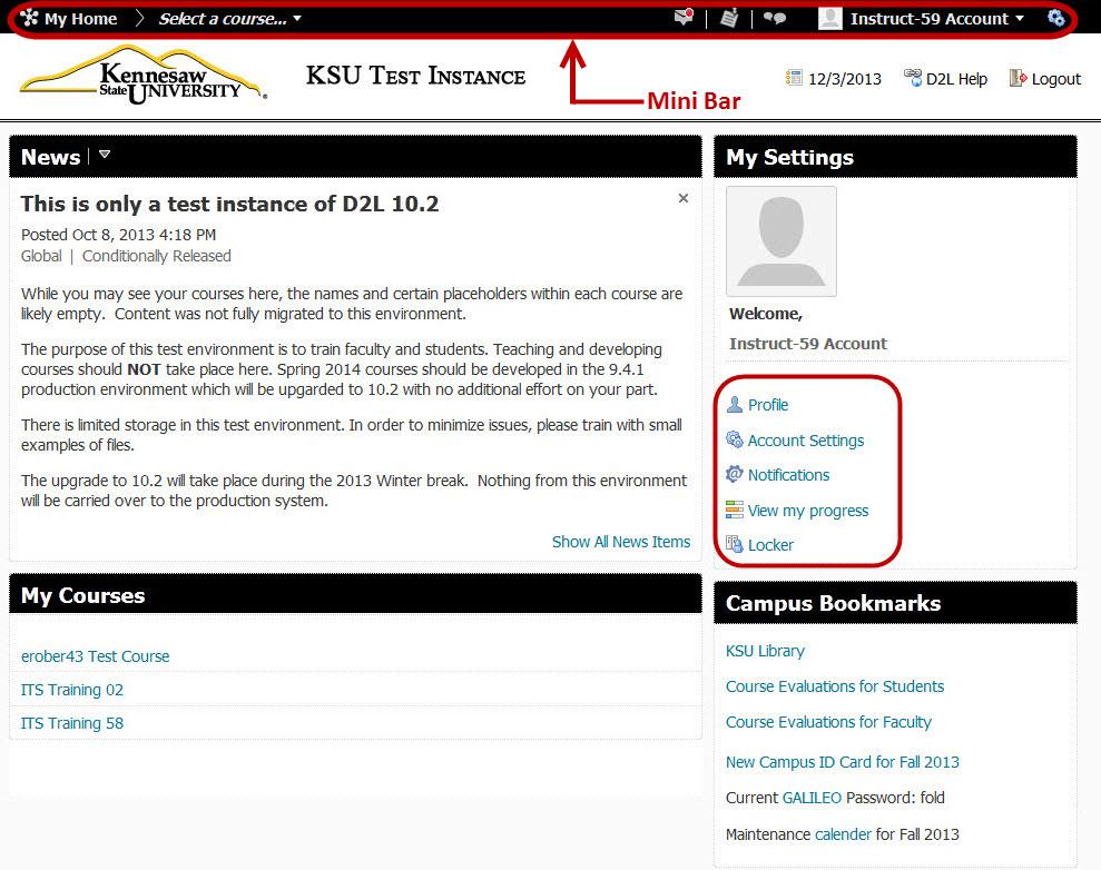 The Home Page On the D2L My Home page, you will find the minibar and many options such as adjusting the Profile, Account Settings, and Notifications (see Figure 3).