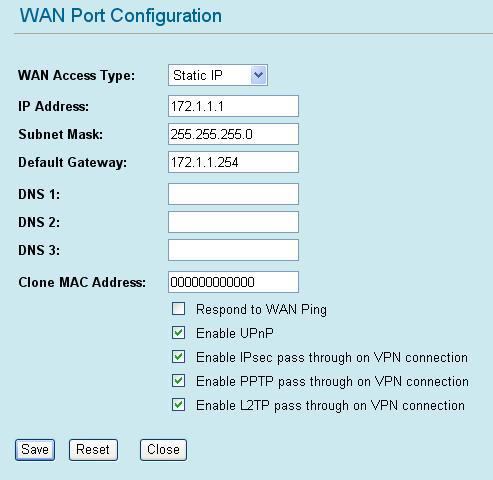 Static IP IP Address: Enter the WAN IP address provided by your ISP in this column. Subnet Mask: Enter the Subnet Mask in this column.