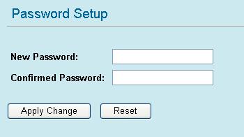Password Password Setup New Password Confirmed Password Apply Change Reset Maximum input is 36 alphanumeric