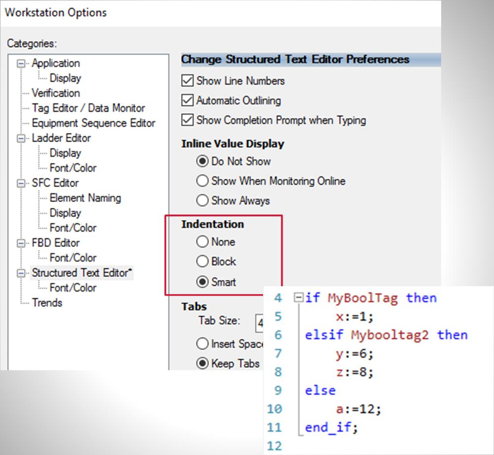 Logix Designer Structured Text Editor Enhancement: Smart Indent Smart indent <Good Practice> The result is clear indication of the statements and the