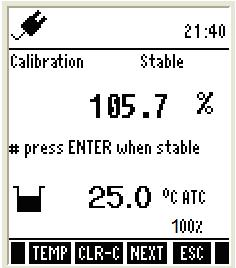 Figure 51: Saturation Calibration Screens 4. Rinse the probe well with de-ionized water. For best results, blot the end of the probe to dry it. Do not touch the membrane. 5. The meter then shows saturation calibration screen.