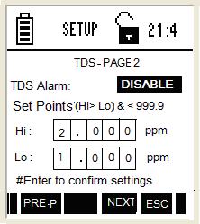 TDS Settings Page 2 Hi-Lo Set Points Figure 36 : TDS Settings Page 2 Hi-Lo Set Points This page allows you to set alarm limits for the TDS measurement mode: Parameter Description Factory Default