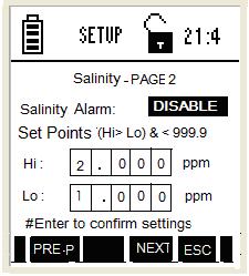 Salinity Settings Page 2 Hi-Lo Set Points Figure 40: Salinity Settings Page 2 Hi-Lo Set Points This page allows you to set alarm limits for the salinity measurement mode: Parameter Description