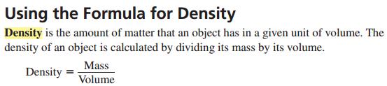 Examples: Using the Formula for Density The density of water is 1000 kilograms per cubic