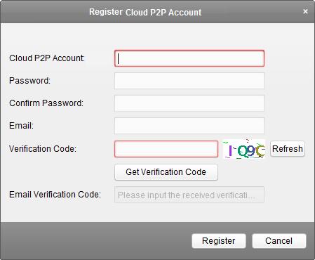 Chapter 8 Cloud P2P The client software also supports to register a Cloud P2P account, log into your Cloud P2P and manage the devices which support the Cloud P2P service. 8.1 Registering a Cloud P2P Account If you do not have a Cloud P2P account, you can register one.