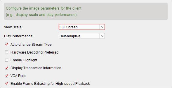 17.2.3 Image Settings The image parameters of the software can be configured, such as view scale, play performance, etc. 1. Open the System Configuration page. 2.
