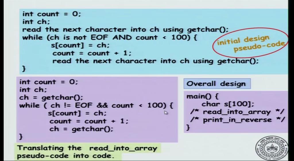 So, let us design the program for reading into the array. So, keep the fallowing variables, one is to keep the count of how many characters I have read so far.