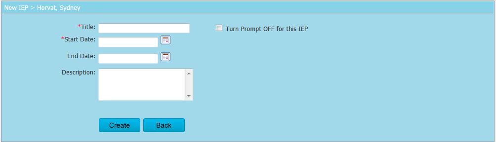Figure 19 - Creating an IEP F) To add all of the component data (Goals, Objectives,