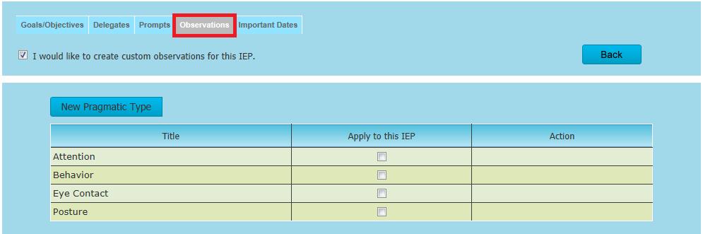 Prompts for an IEP can be modified and different prompts than your global set can be utilized for scoring trials associated with specific IEP s.