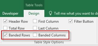 check box. Band Rows and Columns You can band rows and columns in an Excel table.