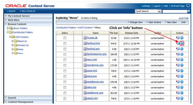 This action takes you to the Content Information page in Oracle Content Server (Figure 6 37). Figure 6 36 Clicking The Info Button for the fastfood.