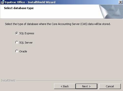 7 If you selected the Core Accounting Server in the Select Features screen, you will see the Select database type screen. Ensure SQL Express is selected as the database type, then click Next.