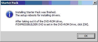 Read the message, and then click OK. Starter Pack installation starts. Wait until the process is completed (for approximately 3 to 5 