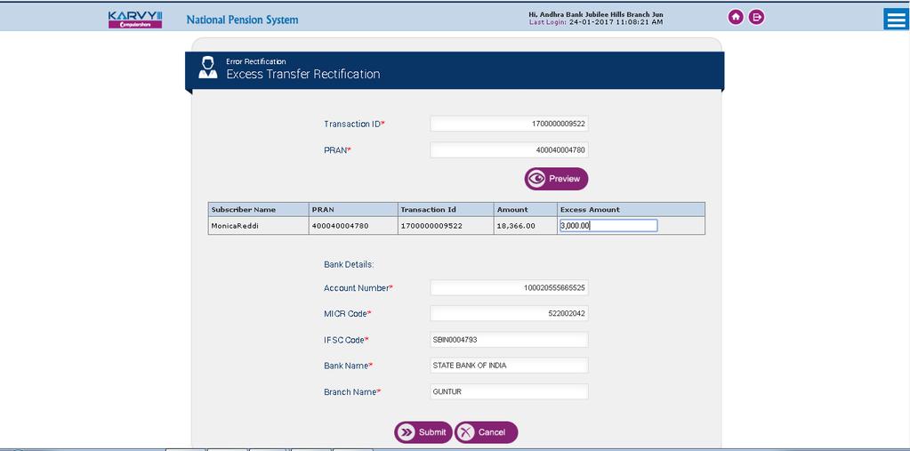 e. Once User clicks the Preview button, System will Show Subscriber name, PRAN, Transaction ID amount, Excess amount and Bank Account Details. Figure1.