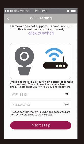 The App will ask you to press the SET button on the bottom of the camera and enter the name (WIFI SSID) and password of your WiFi network.