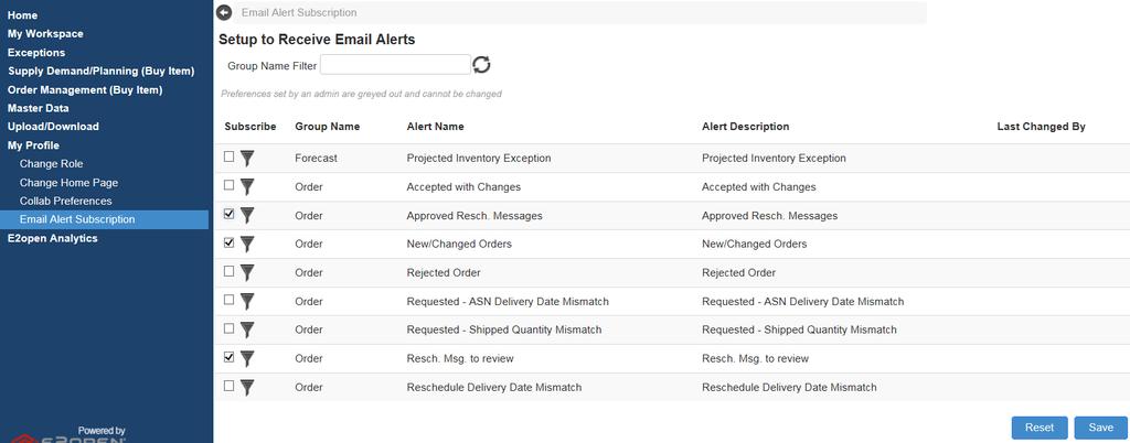 5.1.1 To subscribe to receive email notification for the Exceptions 1. Click My Profile > Email Alert Subscription 2. Click the checkbox of Projected Inventory Exception to turn on an Alert 3.