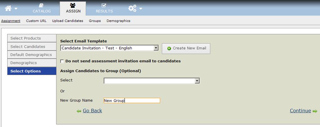 Select Options From here you can: 1) Select a standard email template or create new email (please refer to Creating a New Email Template on page 74 of the Standard User Guide).