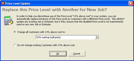 Editing Price Levels 1. Select Tls > Lists > Price Levels. The Price Levels dialg bx appears. 2. Select the price level yu want t add. 3. Edit any f the values as necessary. 4.