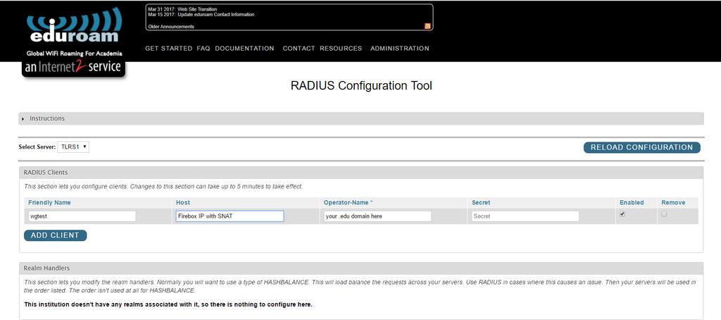 Configure RADIUS Server and Shared Secret with Eduroam To configure your RADIUS server: 1. Log in to Eduroam Administration at https://eduroam.us/admin-login. 2. Select the RADIUS Configuration tool.