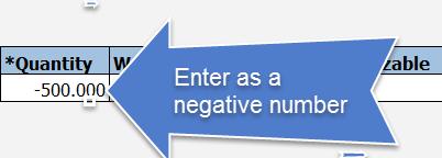 16. In the Quantity field, enter the dollar amount as a negative value. Add the - in front of the value. 17. In the Unmatched Negative Item cell double click and select Yes. 18.