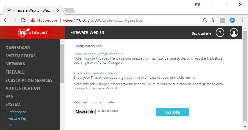 Restore Configuration from Fireware Web UI 34 In Fireware Web UI, you
