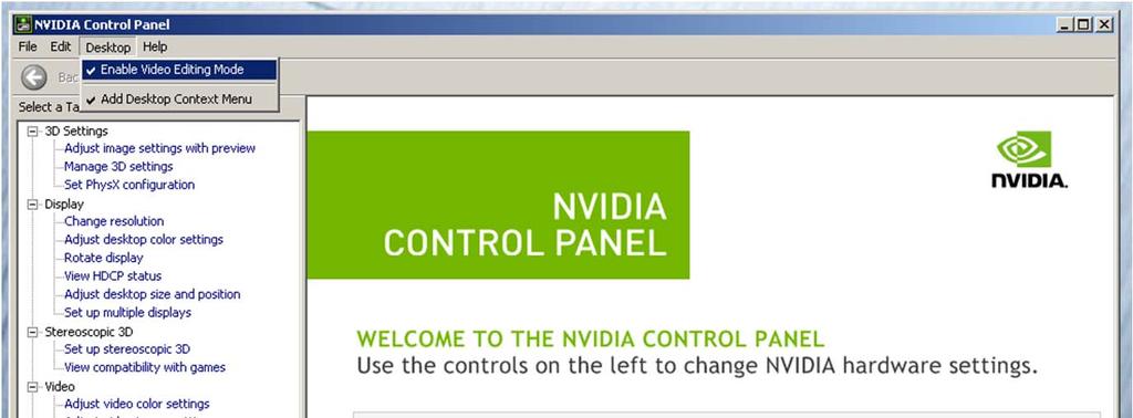 Set optimized Nvidia driver settings for Avid editing environments: 1. See picture below 2. Right-Click on the desktop and select Nvidia Control Panel 3.