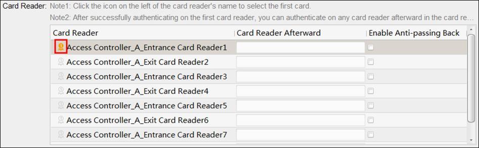Figure 16-5 Select First Card The icon will turn to. 2) Click the card reader afterward input field to select the card readers afterward in the pop-up window.