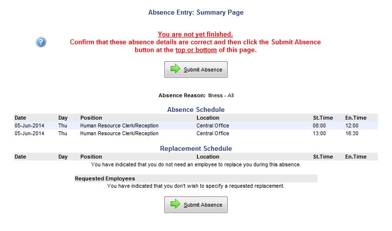 If you need to cancel this absence for some reason, click on My Absences/Time Entry/View or Change option on your scroll bar, click on the job ID number and at the bottom of that screen will be a