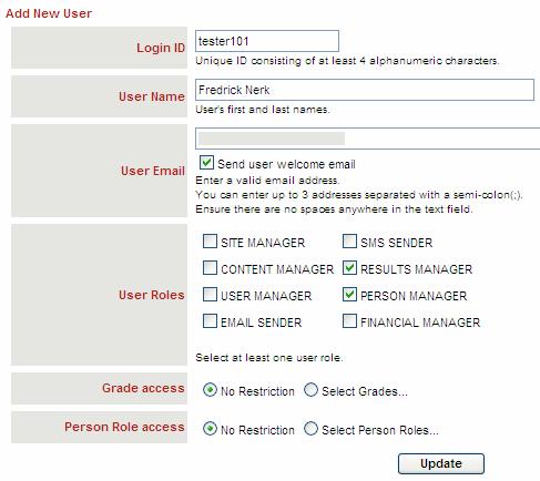 address; Ensure that the Send user welcome email box is checked; Select the Users Roles (Multiple selections allowed); The Grade