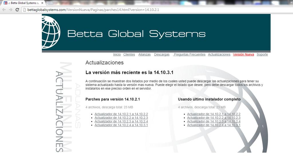 4 NOTE: BETTA GLOBAL SYSTEMS PAGE NOW IS DYNAMIC AND IS REQUIRED LAST UPDATE FOR THE BROWSER IN ORDER TO DISPLAY THE INFORMATION CORRECTLY; IF YOU DO NOT SEE THE PATCHES MAY BE THE BROWSER OUTDATED.