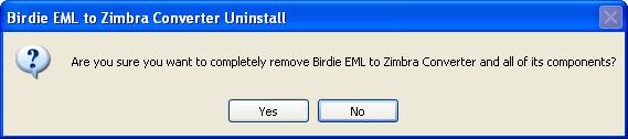 To remove the software from Start menu follow the steps Click on Start button >> All Program >>Birdie EML to Zimbra Converter >> Uninstall If you are sure about uninstalling the