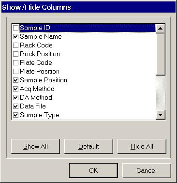 Data Acquisition 4 Entry of additional sample information (show, add columns) The default worklist contains only eight columns for sample information.
