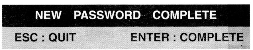 Enter The maximum password is eight digits After you key in the password already and press the Enter key, there is another window for confirming your typed password You need to