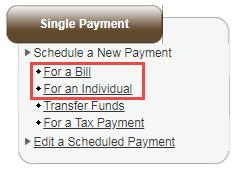 The options for a one-time payment will be shown below: To pay a Company payee, select [For a Bill]. To pay an Individual payee, select [For an Individual].