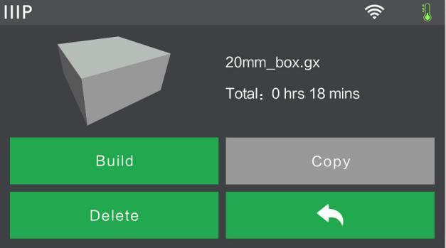 Touch the Build icon to begin printing.