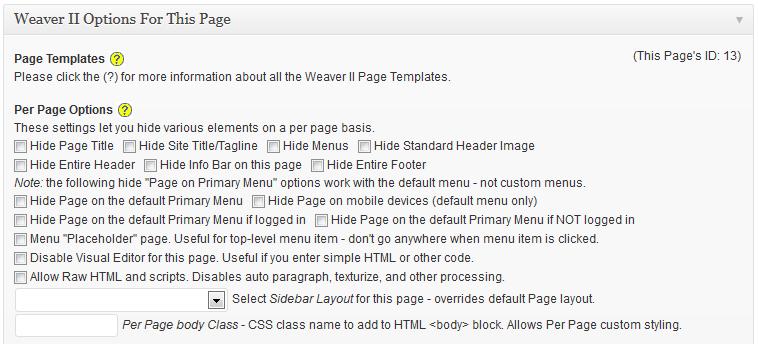 Another main difference, at least if you are using the Weaver II theme, are the options that are provided by the theme for Pages.