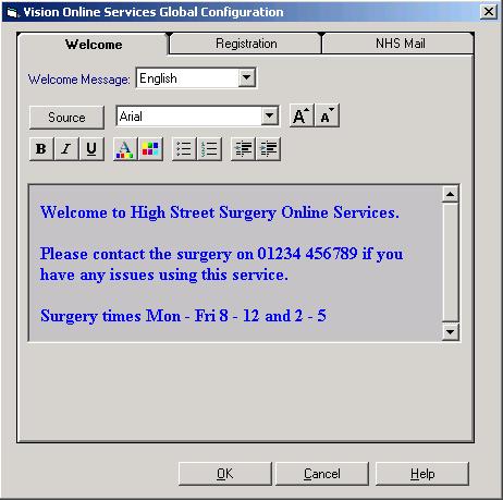 Using the Message Editor The message editor allows you to format messages displayed online. It is available in the Welcome, Appointments and Prescription message configuration screens.