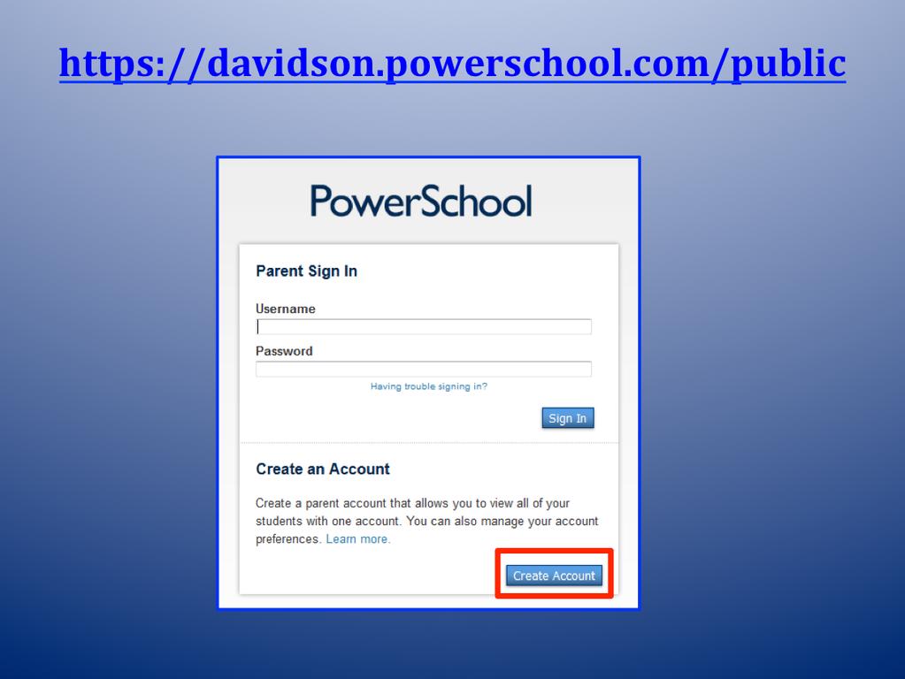 Mozilla Firefox is the recommended internet browser for all PowerSchool applicaaons. Enter the URL seen at the top of this slide into the address bar of your internet browser.