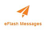 Creating an eflash Message eflash emails are easy to create and send, yet incredibly responsive to read of any device which makes them great for parent notifications.