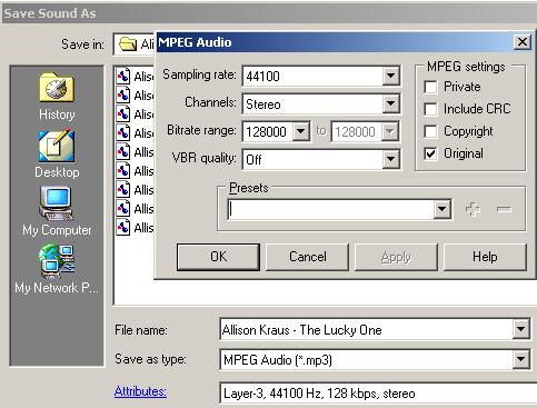 -21- Saving the Results Save results (Cntl-S,, or >File >Save). There are dozens of format choices. For MP3s, there is a separate attributes window.