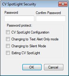 Startup and General Options At the top of the CV Spotlight Configuration screen, Startup Options are available. Startup Options Enables Text Alerts Only mode on startup.