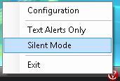Silent Mode Right click CV Spotlight s system tray icon and choose Silent Mode to pause all text and video notification of events.