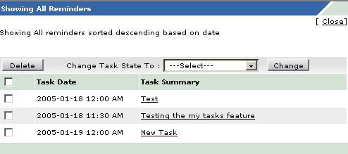 You can also change the task state by executing the following steps: 1. Click Show all at the bottom right of the My Tasks note. The All Reminders window opens. 2.