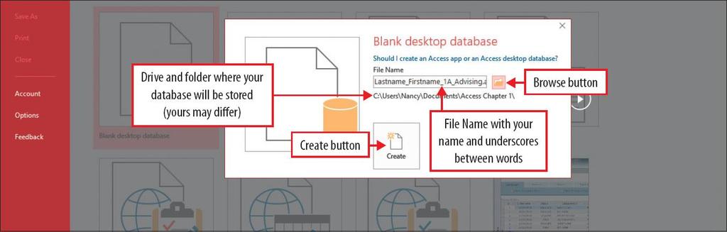 Create a Table and Define Fields in a Blank Desktop Database To create a blank database: Click