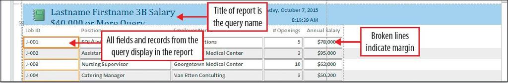 Create a Report by Using the Report Tool and Modify the Report in Layout View A report is a database object that summarizes the fields and records from a query or a table in an easy-to-read format