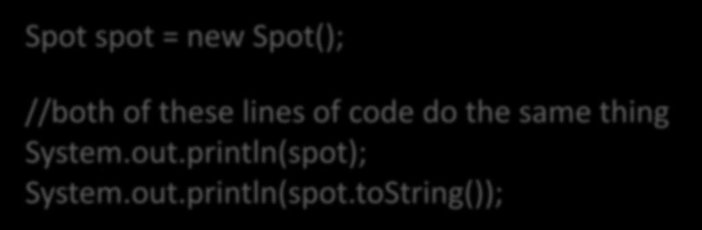 tostring() The tostring() method returns a string version of an object. This is a useful method and you will write a tostring() method for most of your classes.