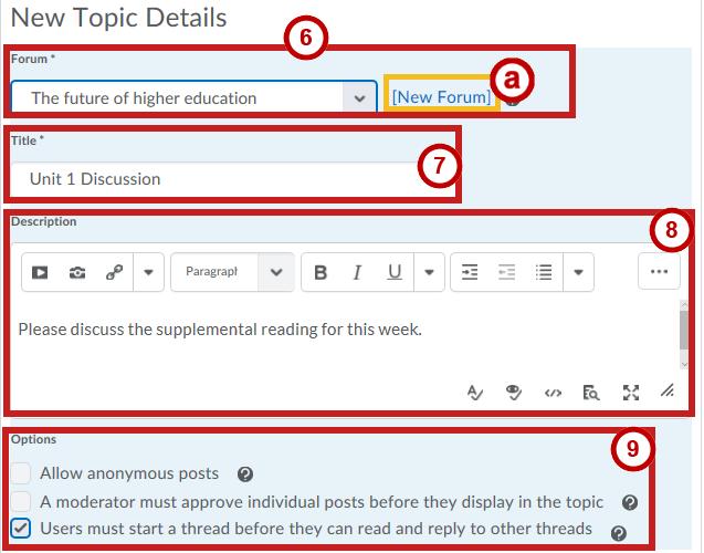 6. The New Topic Details window will open. In the Forum drop-down, select the Forum that you wish to house your topic (See Figure 31). a.