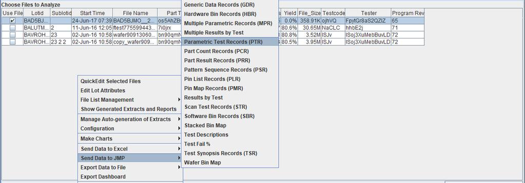 Sending Data to JMP 1. From the Dashboard, select the check box for each file you want to send to JMP. 2. Right-click and choose Send Data to JMP, then choose an extract option. 3.
