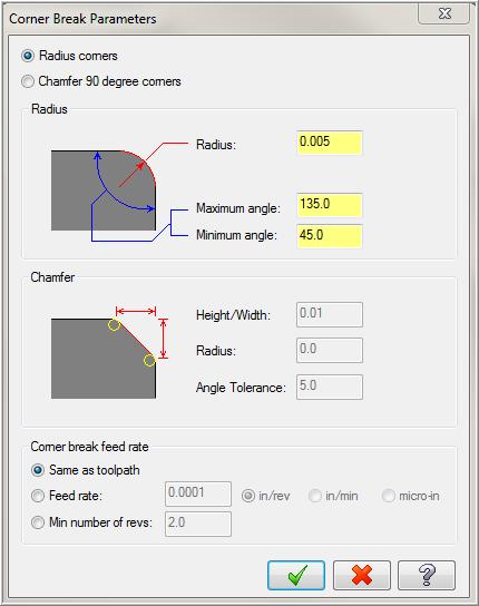 Mastercam Training Guide Corner Break: Select the check box to automatically create radii or chamfers on all outer corners of the toolpath.