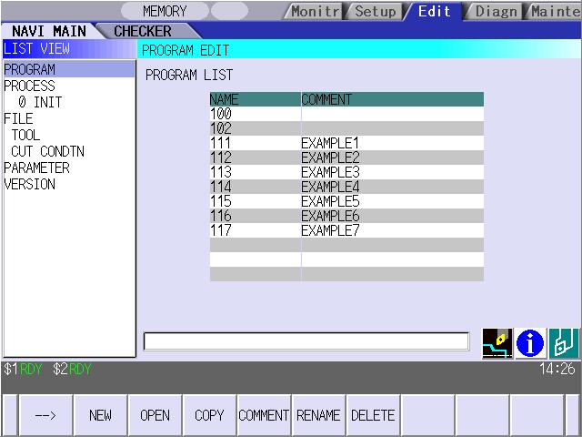 4.2 Screen Related to the Program Operation example (Opening the existing NC program) (1) Select the [PROGRAM] in the LIST VIEW area. The program edit screen will be displayed.